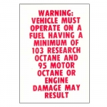 13180 DECAL-WARNING 103 OCTANE ONLY-67-69