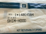 Click Here For Full Product Info 14064584 SHIM-HOOD HINGE-84-96-NEW OLD STOCK