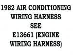 Click Here For Full Product Info 82-AC-HARNESS HARNESS-WIRE-AIR CONDITIONING-82