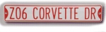 Click Here For Full Product Info E15790 SIGN-ZO6 CORVETTE DR.