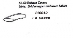 Click Here For Full Product Info E16012 COVER-TAILPIPE-UPPER-PRESS MOLDED-WHITE-LEFT-56-60