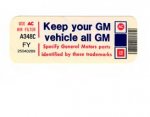 Click Here For Full Product Info E17936 DECAL-KEEP YOUR CAR ALL GM-81