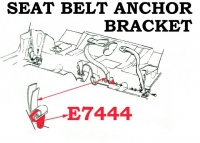 E7444 BRACKET-LOWER SEAT BELT ANCHOR-INSIDE-LEFT OR RIGHT-EACH-56-62